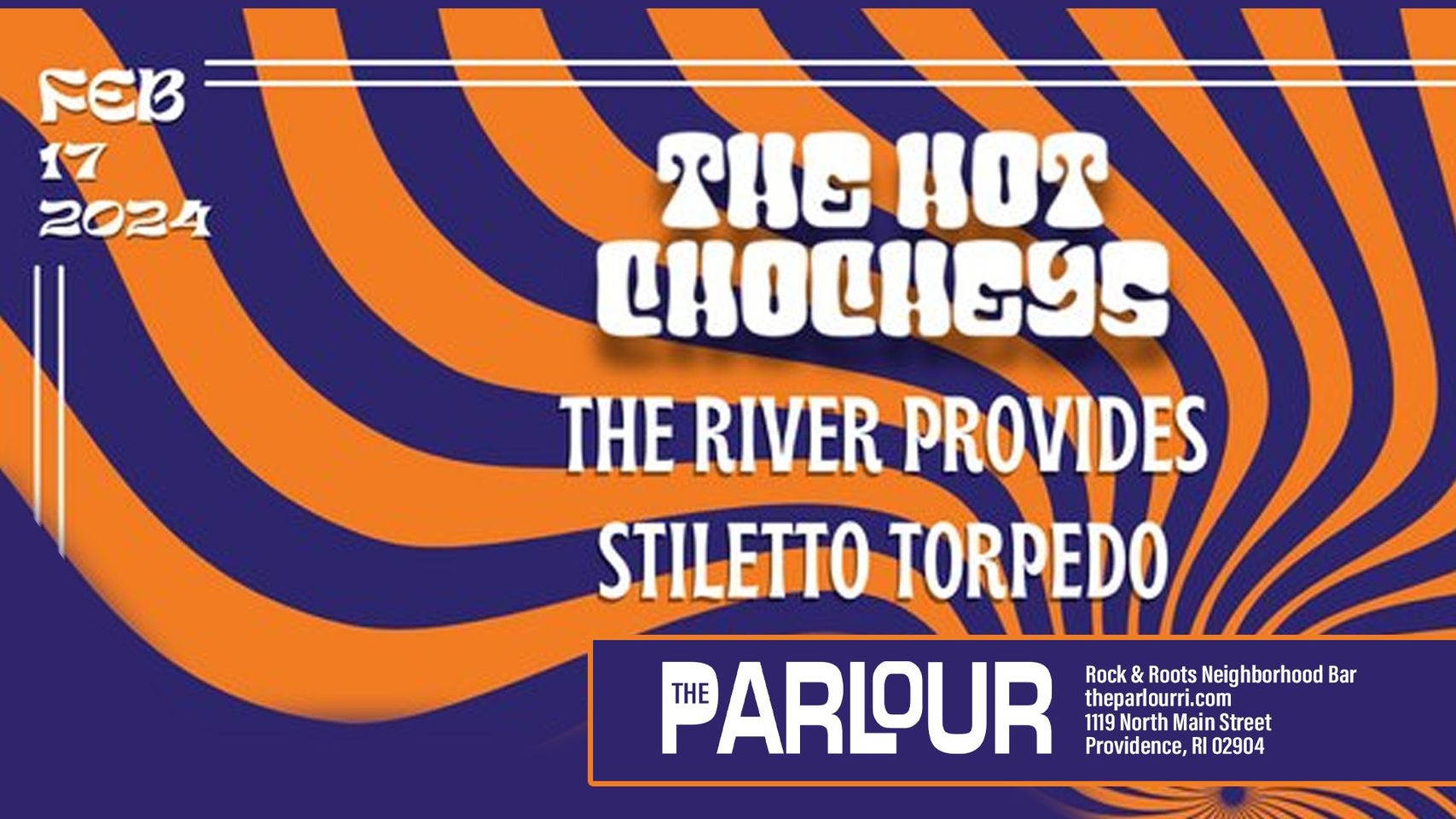 THE HOT CHOCHEYS/THE RIVER PROVIDES/STILETTO TORPEDO The ParlourThe